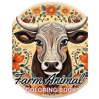 Malbuch mit Mandala-Motiven von Bauernhoftieren: Über 100 hochwertige und einzigartige Ausmalbilder für alle Fans