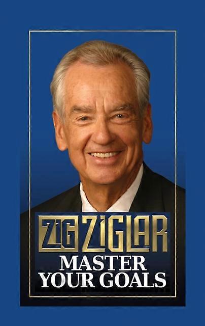 Master Your Goals - Zig Ziglar - Hardcover - en Book