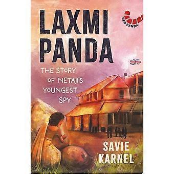 Laxmi panda the story of netaji's youngest spy