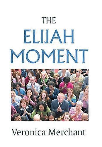 The elijah moment