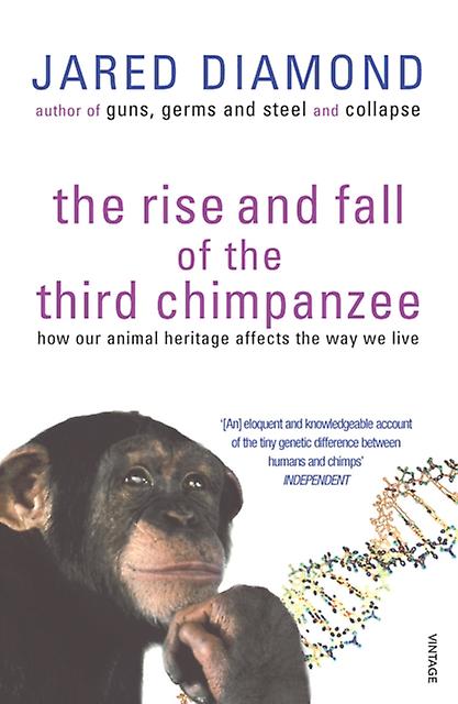 The Rise And Fall Of The Third Chimpanzee by Jared Diamond Paperback
