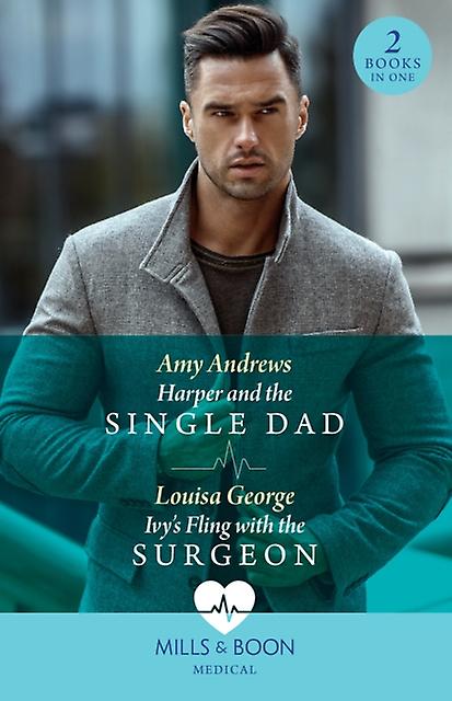 Harper And The Single Dad Ivys Fling With The Surgeon