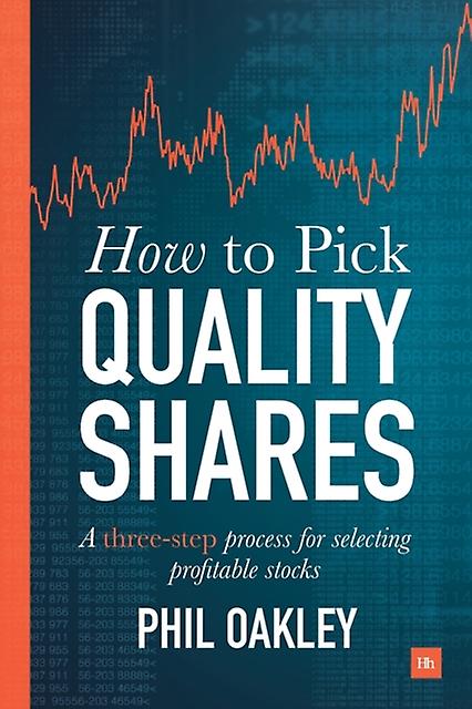 How To Pick Quality Shares by Phil Oakley Paperback Book