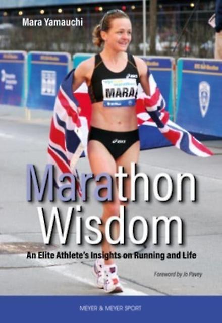 Marathon Wisdom by Mara Yamauchi Paperback Book