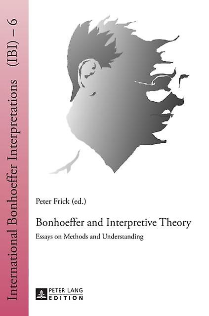 Bonhoeffer And Interpretive Theory Paperback Book
