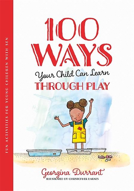100 Ways Your Child Can Learn Through Play by Georgina Durrant Paperback Book