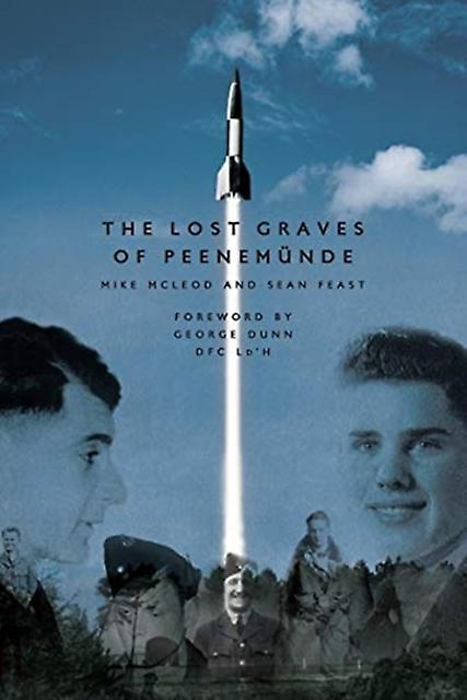 The Lost Graves Of Peenemunde by Mike McLeod Paperback Book