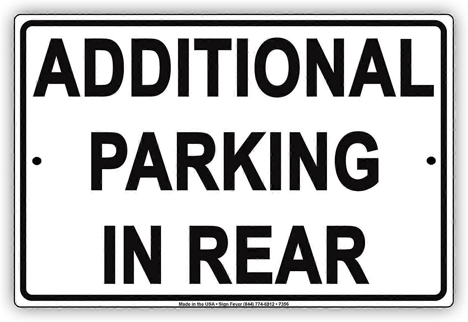 Additional Parking in Rear Building Premises Property Alert Warning Notice Aluminium Metal 8"x12" Sign Plate