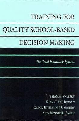 Training for Quality School-Based Decision Making