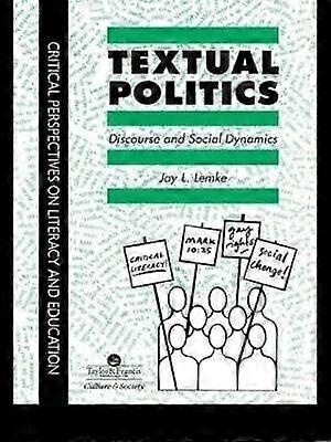 Textual Politics: Discourse And Social Dynamics