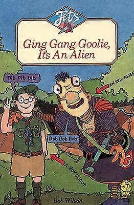 Ging Gang Goolie It's An Alien