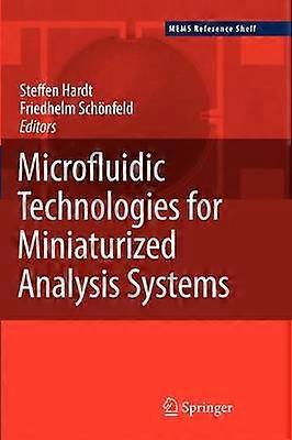 Microfluidic Technologies for Miniaturized Analysis Systems