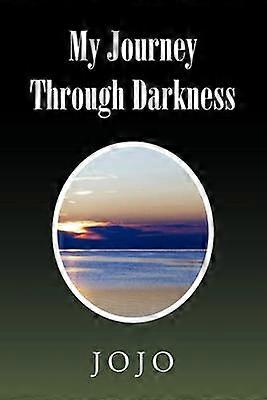 My Journey Through Darkness