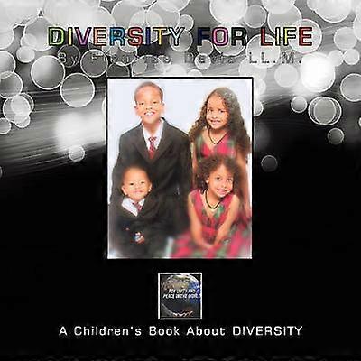 Diversity for Life A Children's Book About Diversity