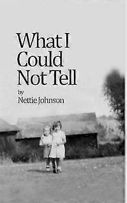What I Could Not Tell
