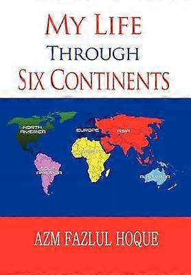 Ma vie à travers six continents