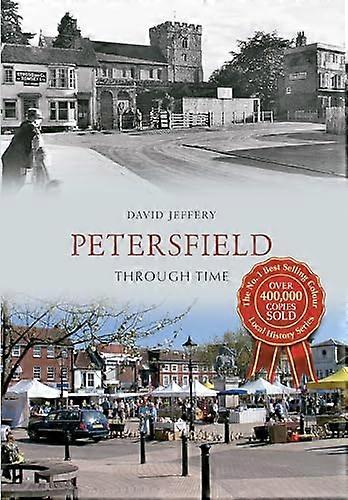 Petersfield Through Time