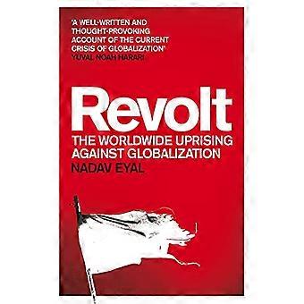 Revolte Der weltweite Aufstand gegen die Globalisierung