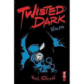 Twisted Dark Volume 5