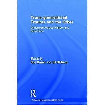 Trans-generational Trauma and the Other