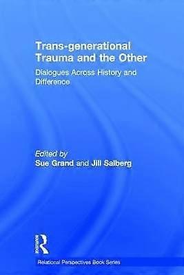 Trans-generational Trauma and the Other