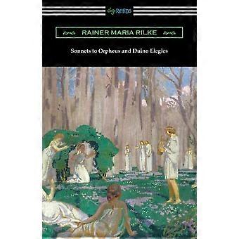 Sonnets To Orpheus And Duino Elegies - Rainer Maria Rilke - Paperback - en Book
