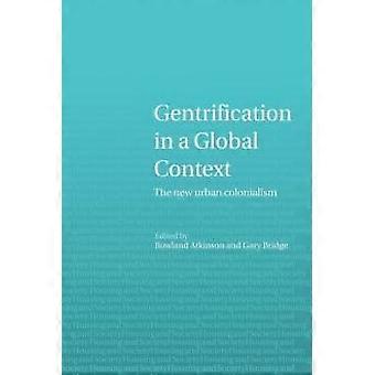 Gentrification In A Global Context - Taylor & Francis Ltd