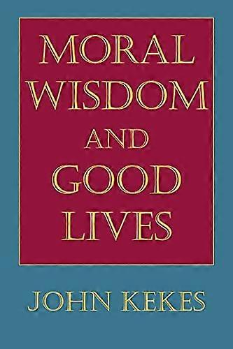 Moral Wisdom and Good Lives