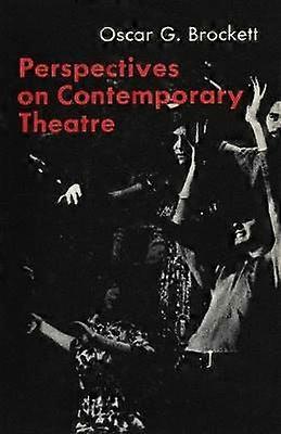 Perspectives on Contemporary Theatre
