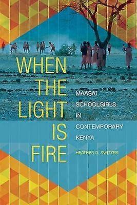 When the Light Is Fire