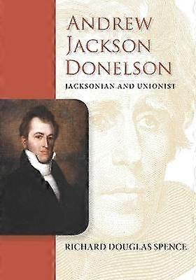 Andrew Jackson Donelson