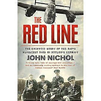 Die rote Linie: Die packende Story von der RAF blutigsten Überfall auf Hitler Deutschland