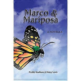 Marco en Mariposa: een novelle