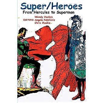 Super/Heroes: Herkulekseen Teräsmiehelle