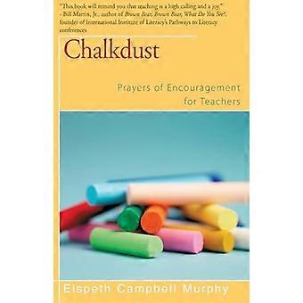Chalkdust: Rohkaisevia rukouksia opettajille