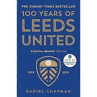 100 ans de Leeds United: 1919-2019
