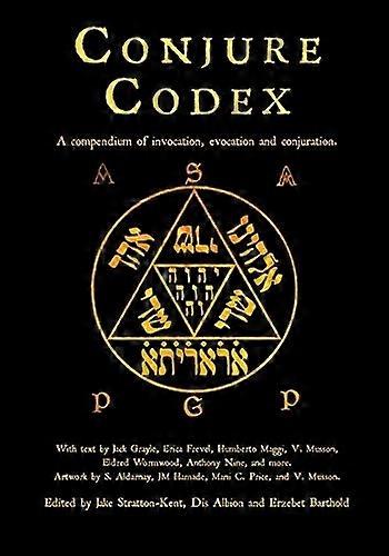 Conjure Codex 4:A Compendium of Invocation, Evocation, and Conjuration