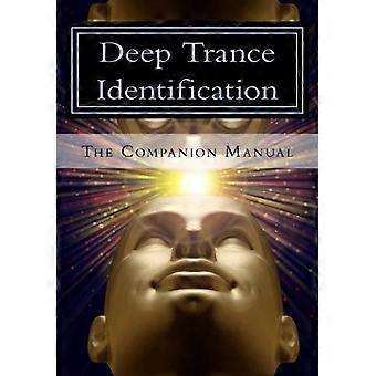 Dyb tranceidentifikation: Den ledsagende manual