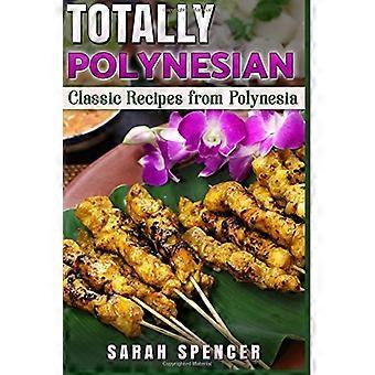 Totalmente Polinesio ***Edición en Color***: Recetas Clásicas de la Polinesia (Libros de Cocina de Sabores del Mundo)