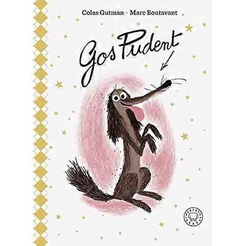 Gos Pudent. Edició de luxe.
