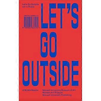Let's Go Outside : Kunst in der Öffentlichkeit
