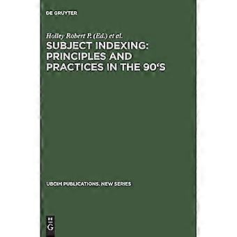 Indexación temática: Principios y prácticas en los años 90: Actas de la reunión satélite de la IFLA celebrada en Lisboa, Portugal, del 17 al 18 de agosto de 1993, y Sp