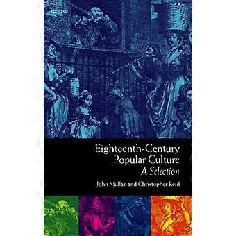 Eighteenth-century Popular Culture A Selection - Oxford University Press - Hardcover - English Book - History