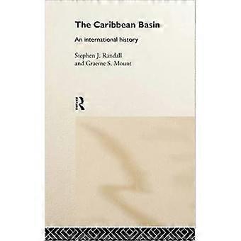 A Bacia do Caribe: Uma História Internacional - Graeme Mount - Capa dura - Livro em inglês - História