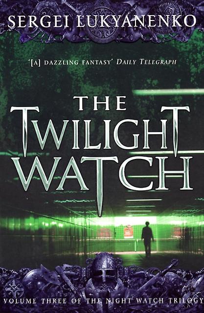 Twilight Watch - Sergei Lukyanenko