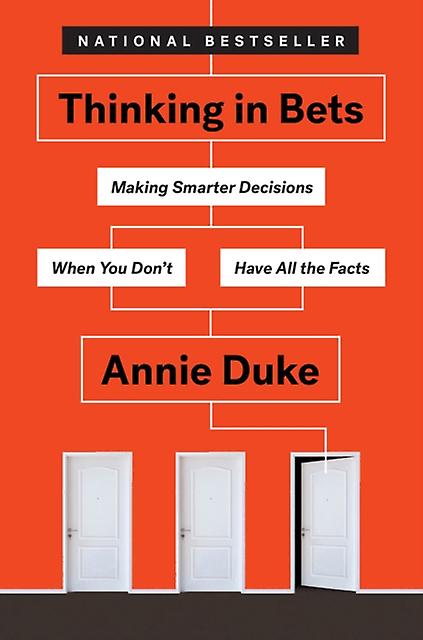 Thinking In Bets by Annie Duke Paperback