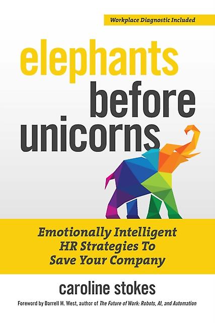 Elephants Before Unicorns - Caroline Stokes - Management and management techniques - Entrepreneur Press - Paperback