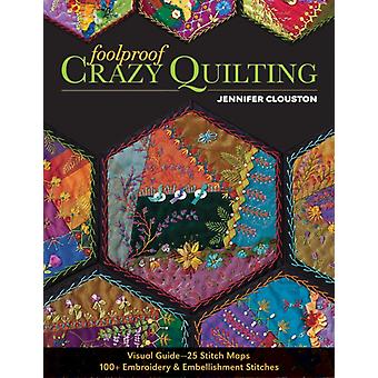 Foolproof Crazy Quilting - Jennifer Clouston