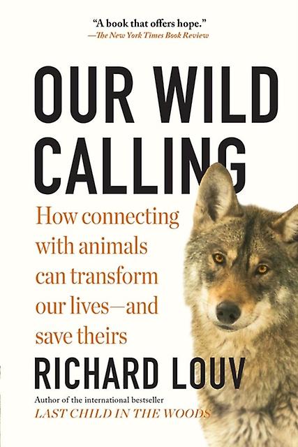 Our Wild Calling - Richard Louv - Self-help, personal development and practical advice - Workman Publishing - Paperback