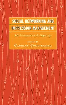 Social Networking and Impression Management